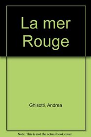 La Mer Rouge (Spanish Edition)