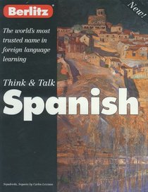 Think & Talk Spanish (Berlitz Self Teach)