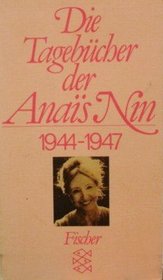 DIE TAGEBUCHER DER ANAIS NIN 1944-1947.