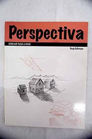 Perspectiva - Dibujar Paso a Paso (Spanish Edition)