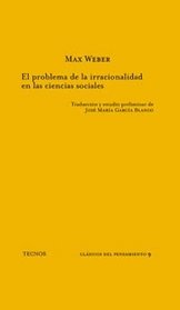 El Problema De La Irracionalidad En Las Ciencias Sociales / the Problem of Irrationality in the Social Sciences (Clasicos) (Spanish Edition)