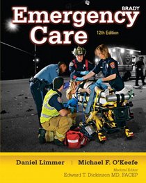 Emergency Care Plus NEW MyBradyLab with Pearson eText -- Access Card Package (12th Edition)