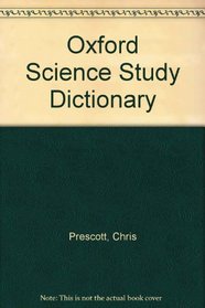 Oxford Science Study Dictionary (Science)