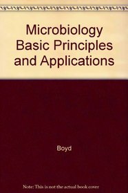 Microbiology Basic Principles and Applications