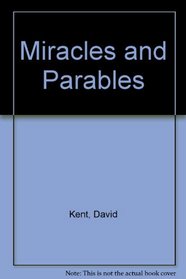 Miracles and Parables