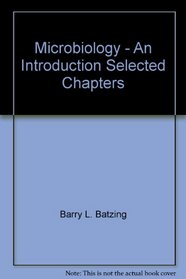 Microbiology - An Introduction Selected Chapters