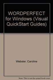 Wordperfect for Windows (Visual QuickStart Guide)