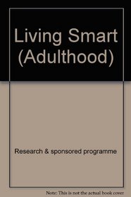 Living Smart: Understanding Sexuality into Adulthood