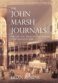 The John Marsh Journals: The Life and Times of a Gentleman Composer (1752-1828) (Sociology and Social History of Music)