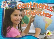 Continents Together (Happy Reading Happy Learning: Science)