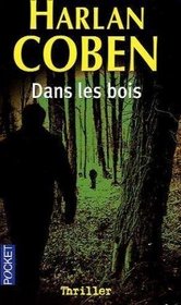 Dans les bois (The Woods) French Edition)
