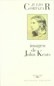 Imagen de John Keats (Biblioteca Cortazar) (Spanish Edition)