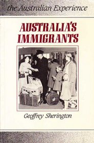 Australia's Immigrants 1788-1988 (Australian experience)