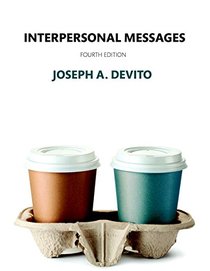Interpersonal Messages (4th Edition)