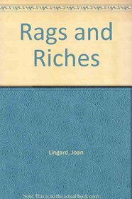 Rags and Riches