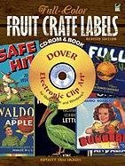 Full-Color Fruit Crate Labels CD-ROM and Book: Revised Edition (Gold)