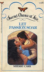 Let Passion Soar (Second Chance at Love, No 116)