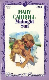 Midnight Sun (Silhouette Romance, No 204)