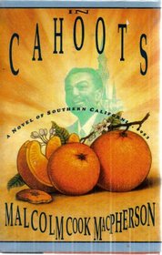 In Cahoots:: A Novel of Southern California, 1953