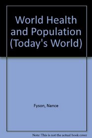 World Health and Population (Today's World)