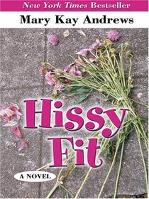 Hissy Fit (Large Print)