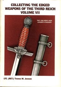 Collecting the Edged Weapons of the Third Reich, Volume VII