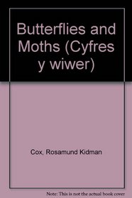 Butterflies and Moths (Cyfres y wiwer) (Welsh Edition)