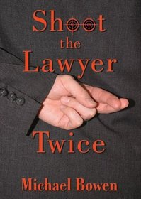 Shoot the Lawyer Twice: Rep and Melissa Pennyworth Mystery (Rep and Melissa Pennyworth Mysteries)