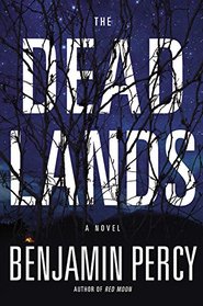 The Dead Lands: A Novel