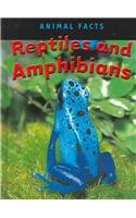 Reptiles and Amphibians (Animal Facts)