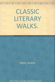 Classic Literary Walks --1990 publication.