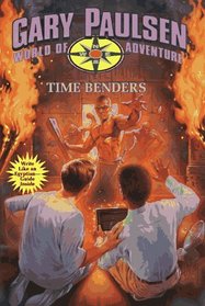 Time Benders : World of Adventure Series, Book 14 (World of Adventure)