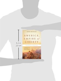 America, Empire of Liberty: A New History of the United States