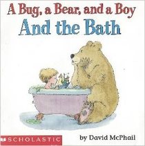 A Bug, a Bear and a Boy and the Bath