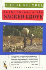 In the Shadow of the Sacred Grove (Vintage Departures)
