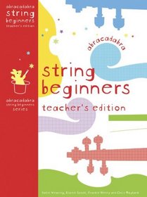 Abracadabra Strings Beginners: Teacher's Edition