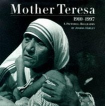 Mother Teresa: A Pictorial Biography