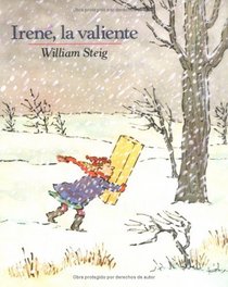 Irene, La Valiente/ Brave Irene (Mirasol /Libros Juveniles)