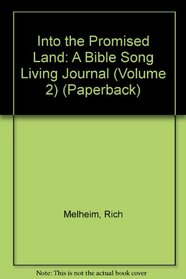 Into the Promised Land: A Bible Song Living Journal (Volume 2) (Paperback)