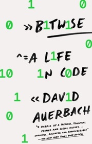 Bitwise: A Life in Code