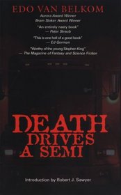 Death Drives a Semi: Horror Stories