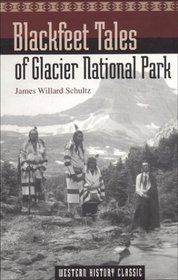 Blackfeet Tales of Glacier Park