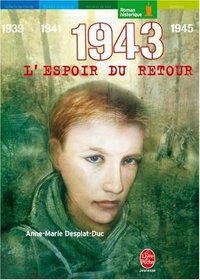 1943, L'espoir du retour (French Edition)