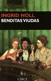Benditas viudas (Narrativa) (Spanish Edition)