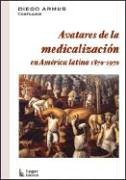 Avatares De La Medicalizacion (Coleccion Salud Colectiva)