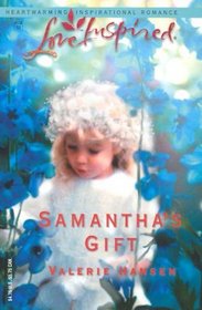 Samantha's Gift (Serenity, Bk 5) (Love Inspired, No 217)