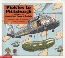 Pickles to Pittsburgh (Cloudy with a Chance of Meatballs, Bk 2)