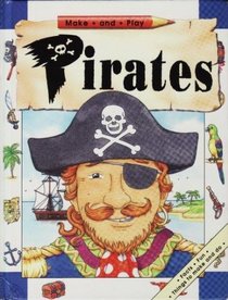 Pirates : Make and Play Series (Make and Play Series)