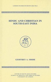 Hindu and Christian in South-East India (London Studies on South Asia)