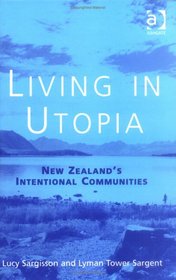 Living In Utopia: New Zealand's Intentional Communities